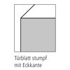 Türblatt stumpf mit Eckkante