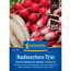Radieschen-Trio 'Vienna, Bamba, Rampouch' Saatband 5 m