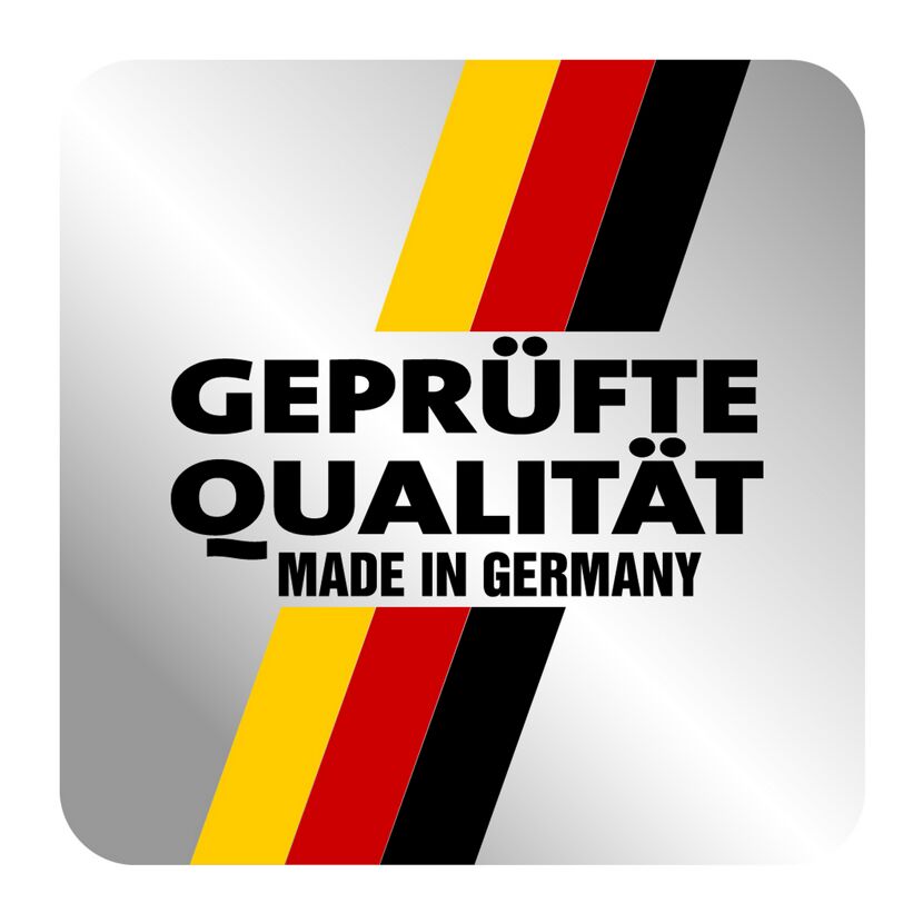 Geprüfte Qualität Made in Germany