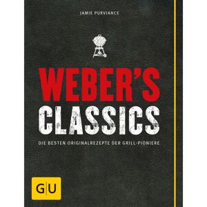 Grillbuch Jamie Purviance 'Weber's Classics: Die besten Originalrezepte der Grill-Pioniere'