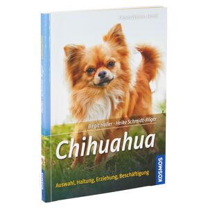 Kosmos-Tierratgeber "Chihuahua: Auswahl, Haltung, Erziehung, Beschäftigung" PB 128 S.