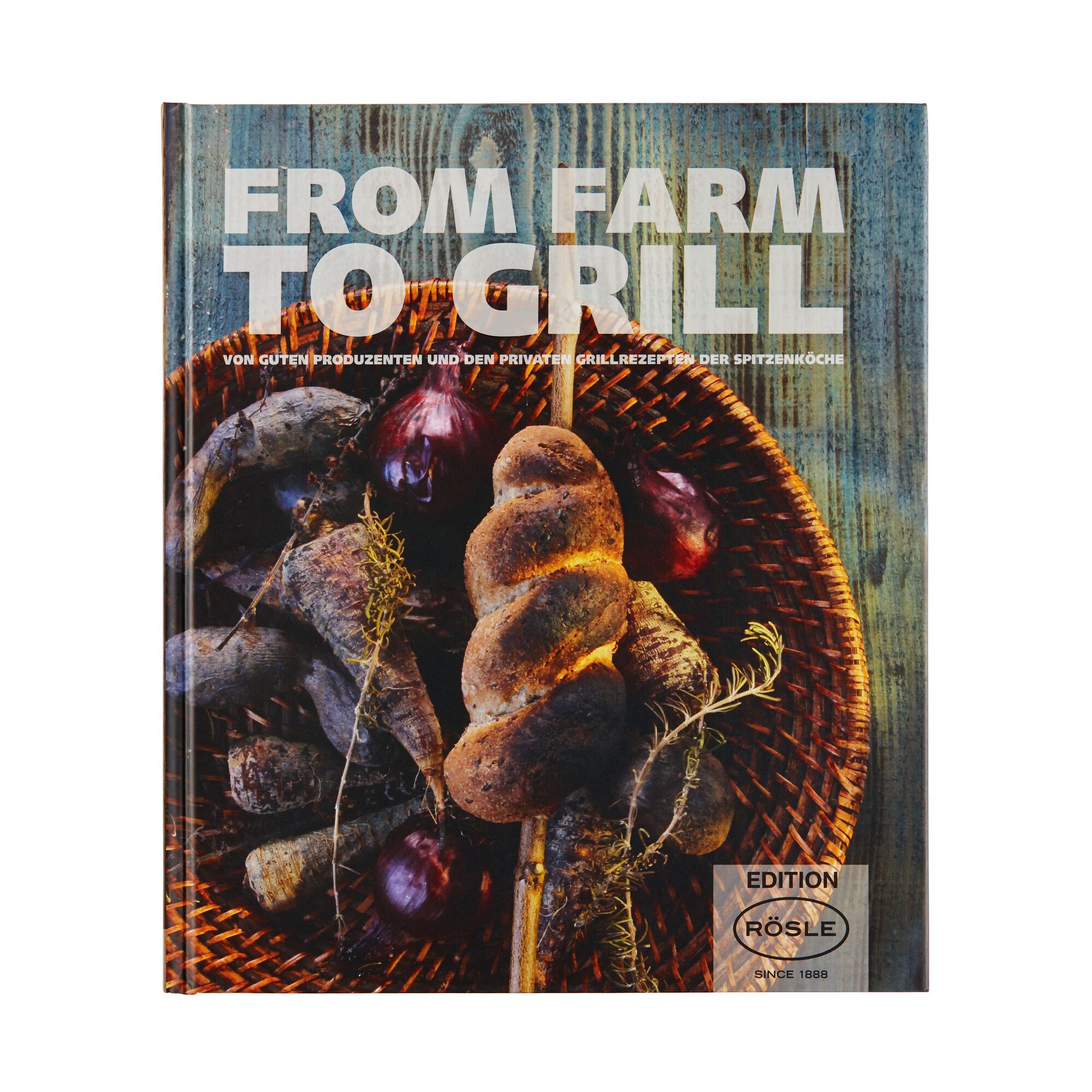 From Farm To Grill, Rösle Grillbuch