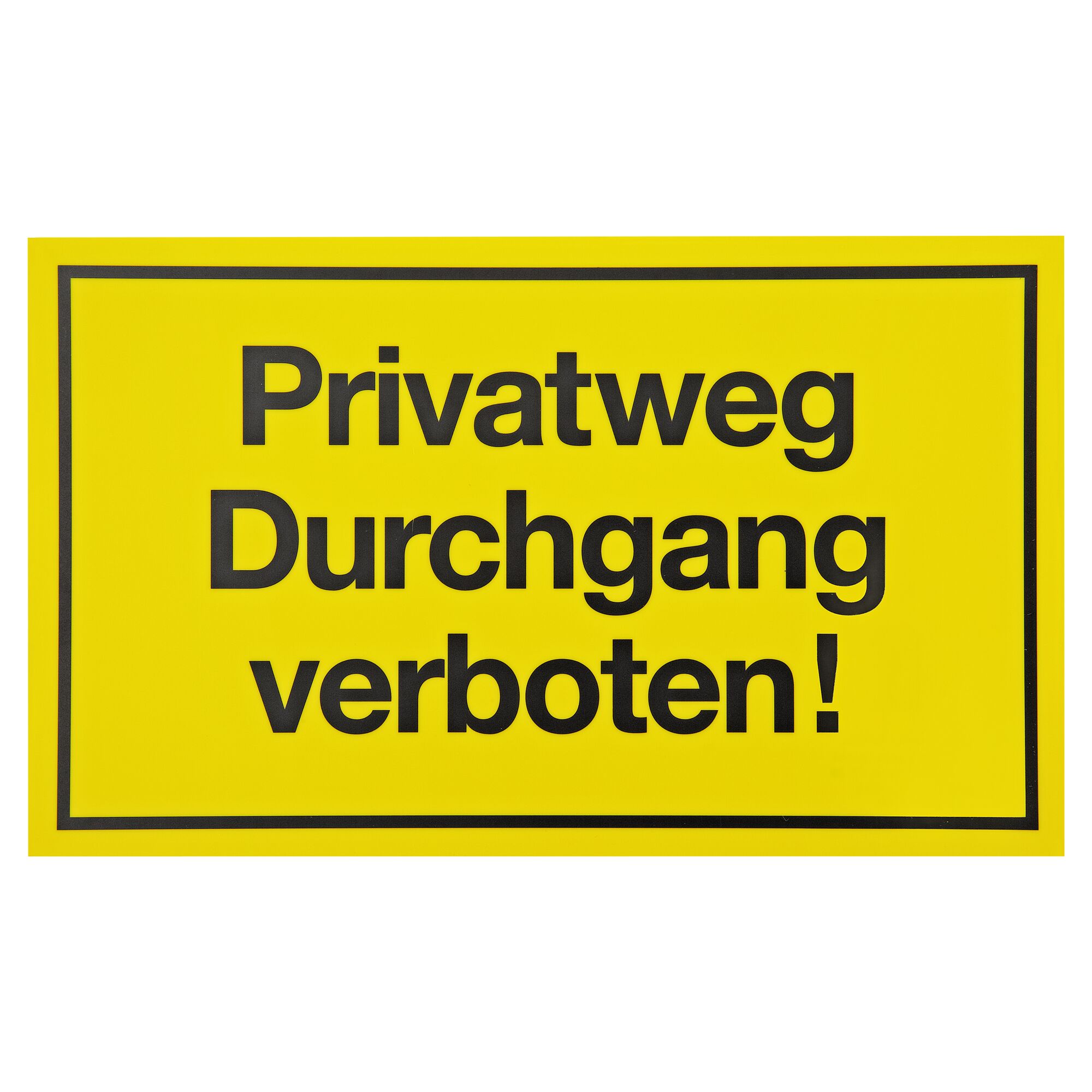 Schild "Privatweg Durchgang verboten!"