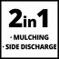 2in1 Mulchen und Seitenauswurf