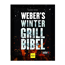 Grillbuch Manuel Weyer 'Weber´s Wintergrillbibel'