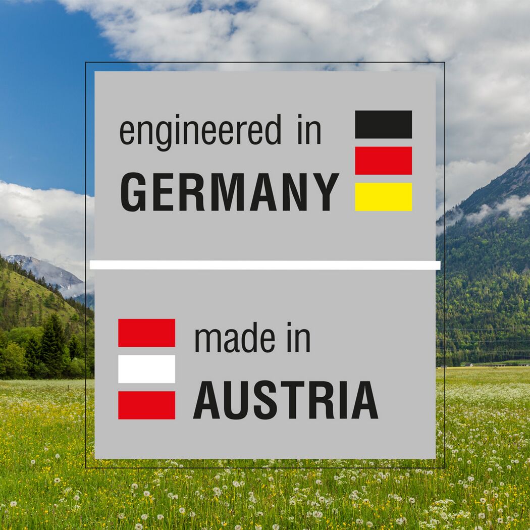 Entwickelt in Deutschland, hergestellt in Österreich