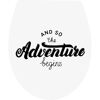 WC-Sitz mit Aufschrift "And so the adventure begins"