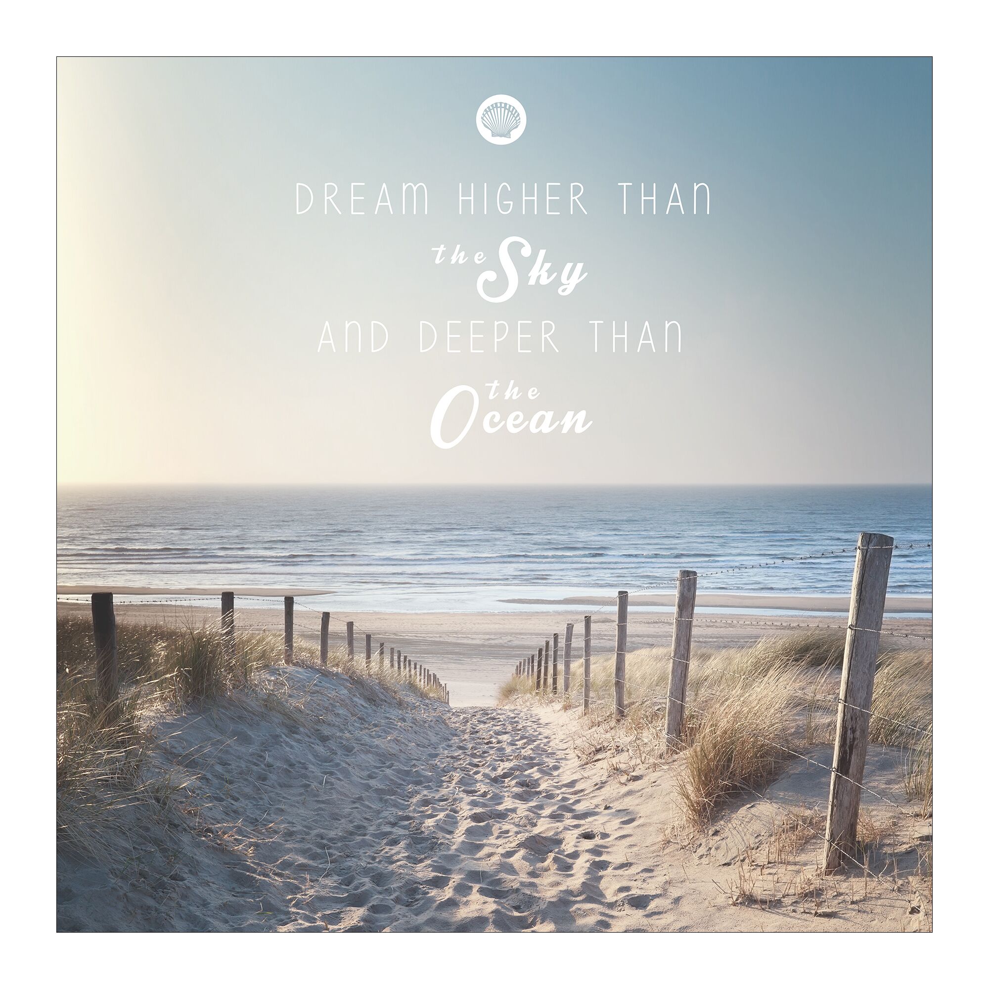 Weg durch Dünenlandschaft zum Meer, "Träume höher als der Himmel und tiefer als das Meer"