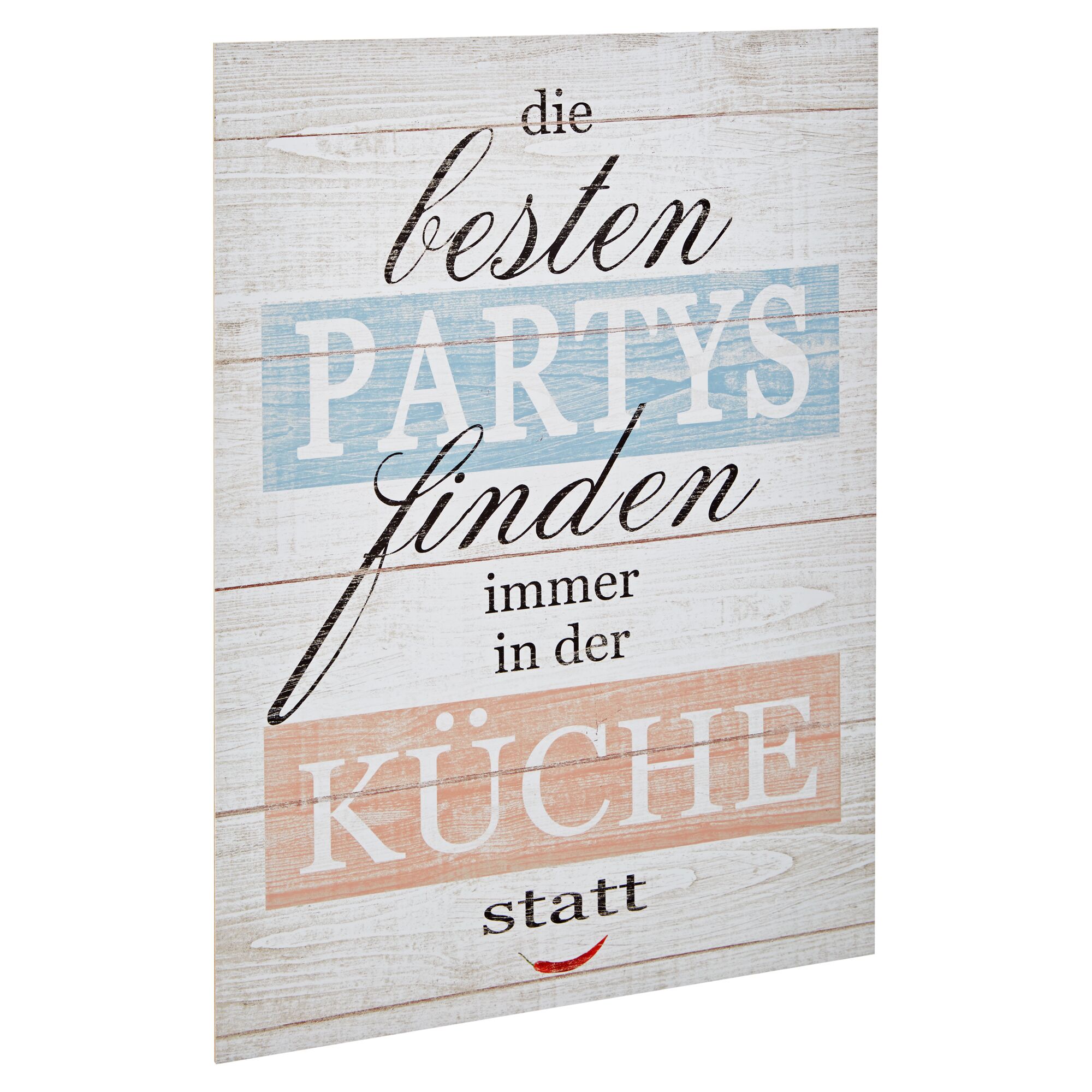 Schild mit Aufschrift: Die besten Partys finden immer in der Küche statt.