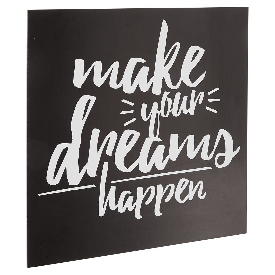 Schild mit der Aufschrift "make your dreams happen"