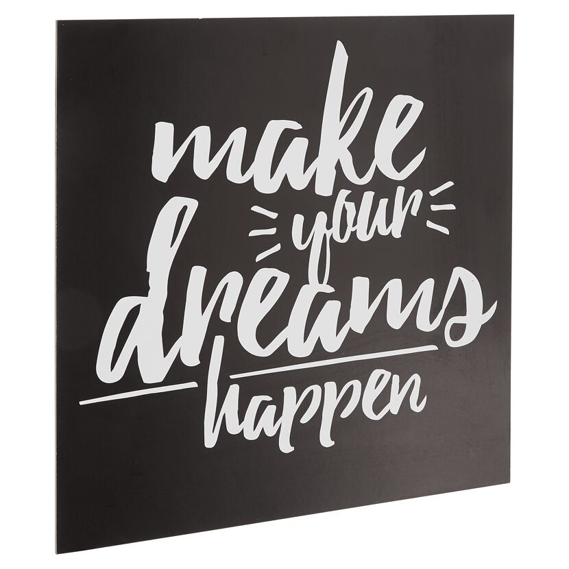 Schild mit der Aufschrift "make your dreams happen"
