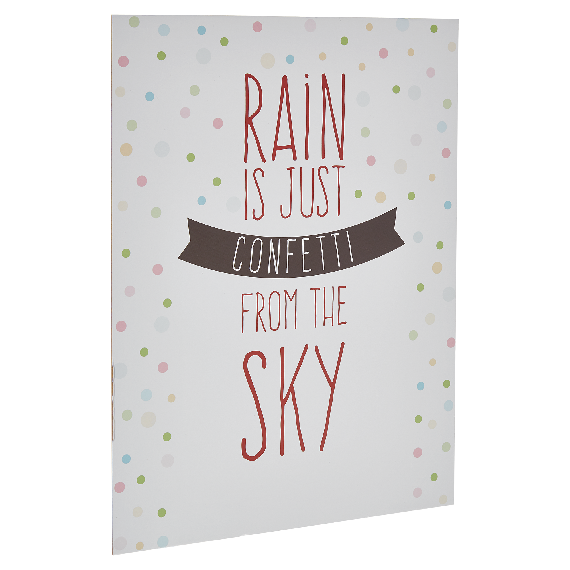 Decopanel "Rain is just Confetti" 30 x 40 cm + product picture