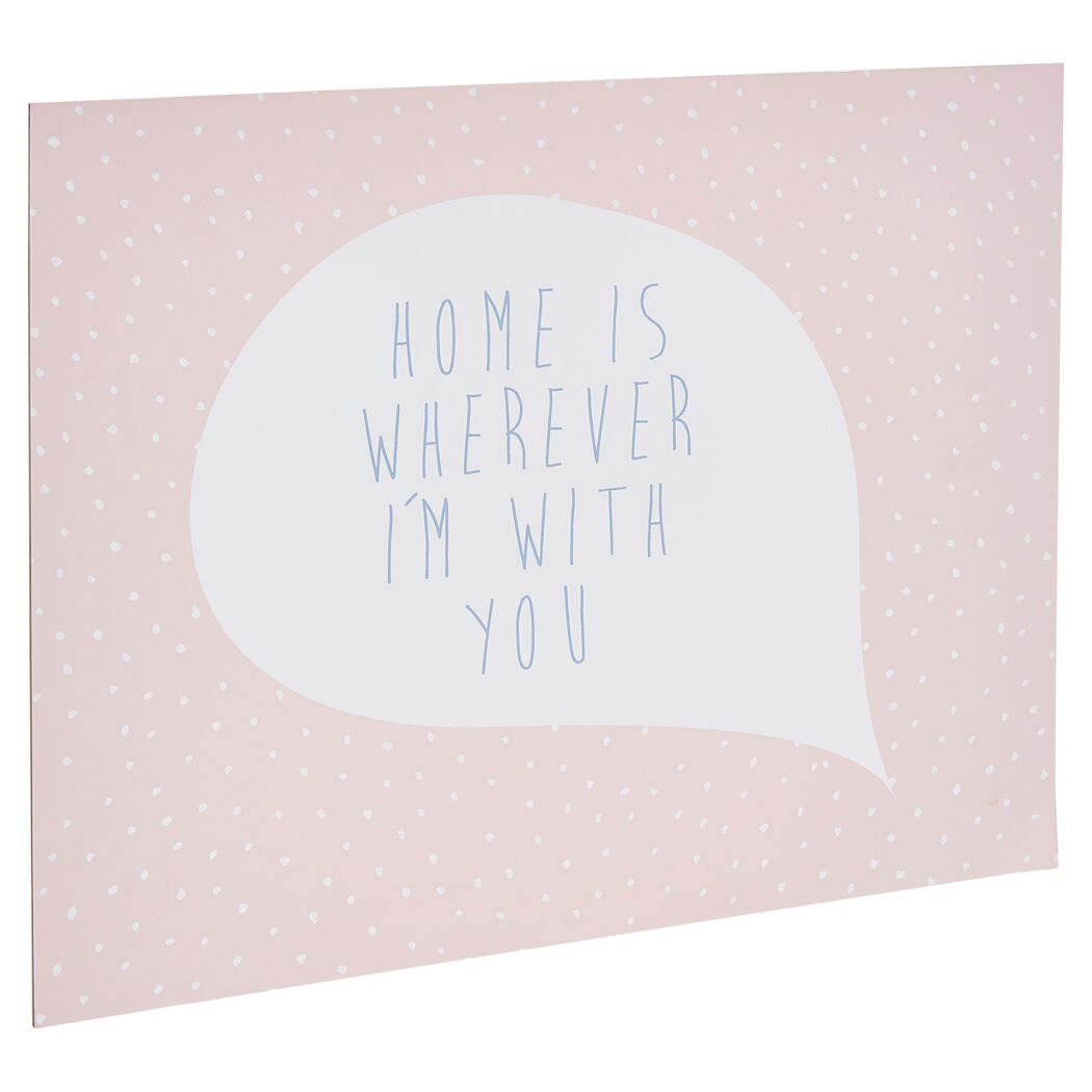 Schild mit Aufschrift „Home is wherever I'm with you“