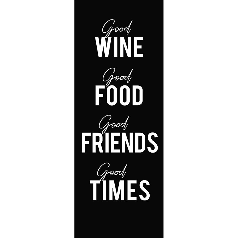Guter Wein, gutes Essen, gute Freunde, gute Zeiten