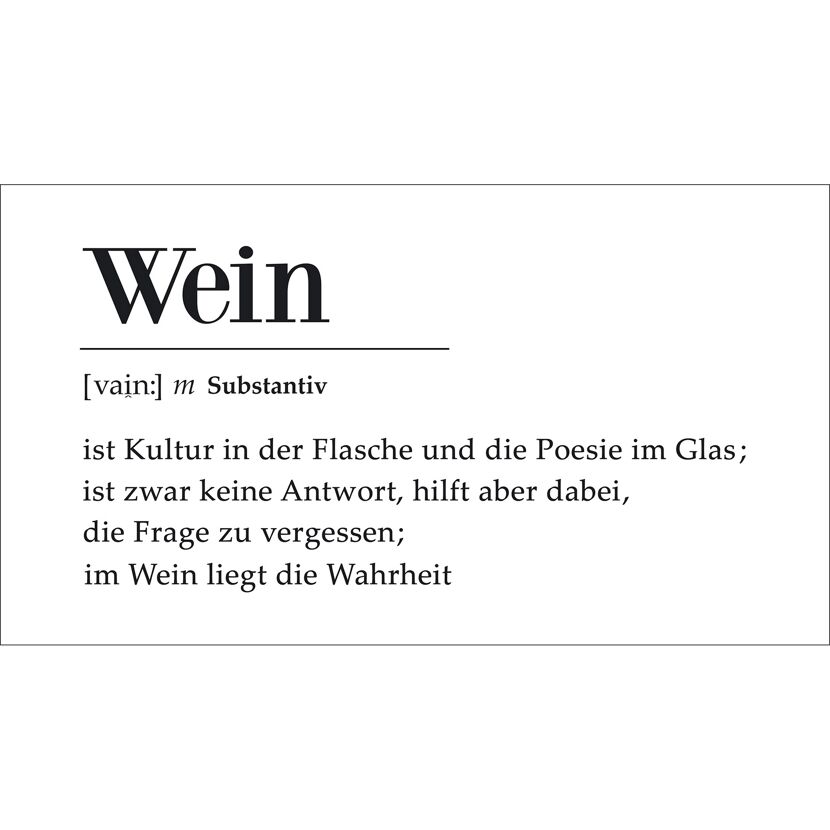Wein: Kultur in der Flasche, Poesie im Glas.