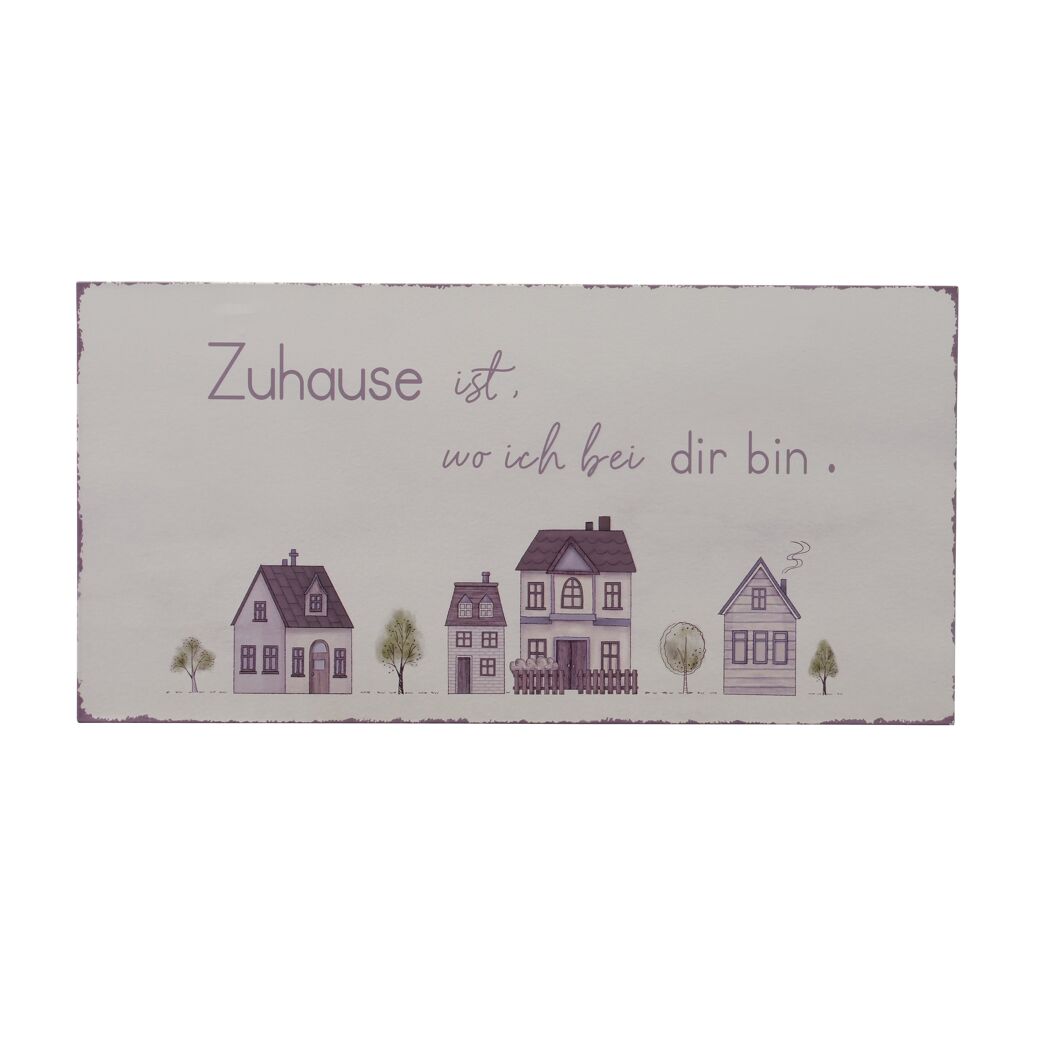 Schild mit Häusern und Spruch "Zuhause ist, wo ich bei dir bin."