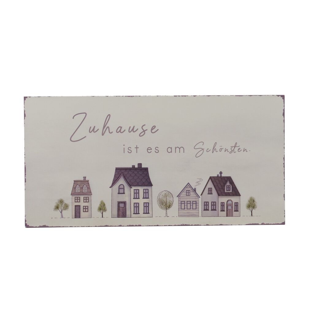 Schild "Zuhause ist es am Schönsten." mit Häuserzeile