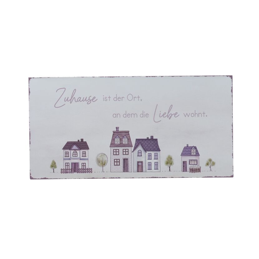 Schild mit Spruch Zuhause ist, wo die Liebe wohnt