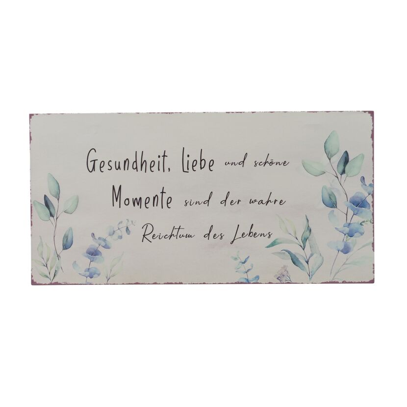 Schild mit Spruch