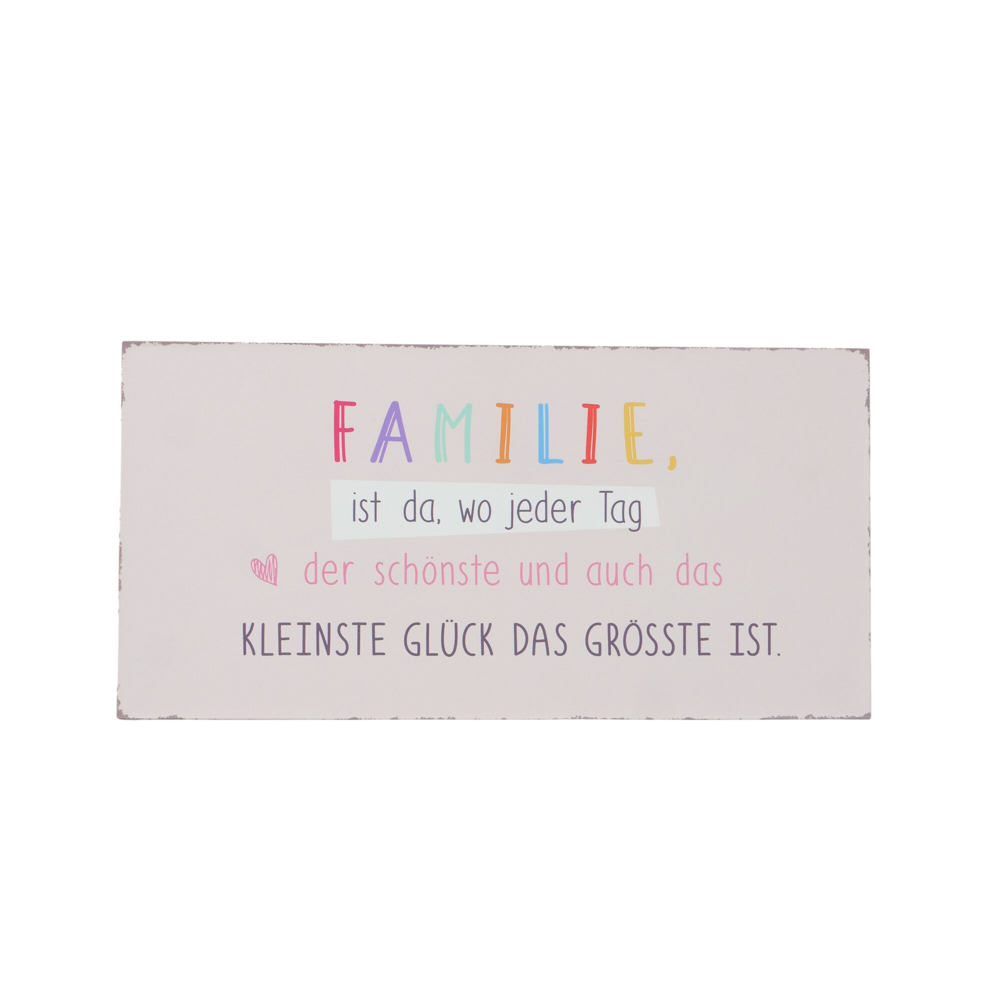 Schild mit Spruch über Familie