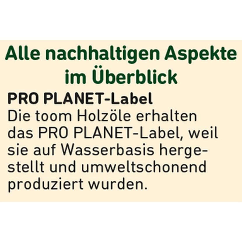 PRO PLANET-Label für toom Holzöl auf Wasserbasis