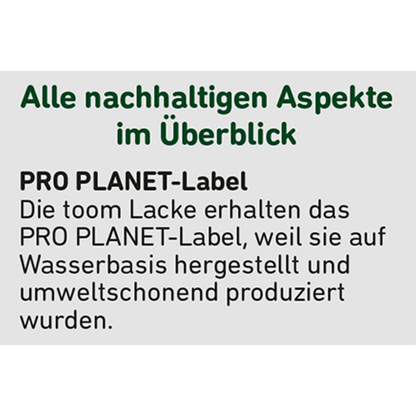 PRO PLANET-Label für toom Lacke auf Wasserbasis