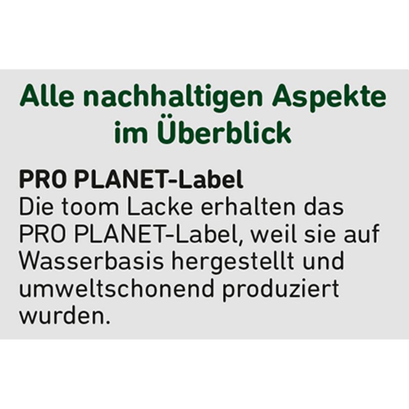 PRO PLANET-Label: toom Lacke auf Wasserbasis