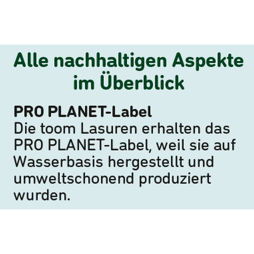 PRO PLANET-Label für toom Lasuren auf Wasserbasis