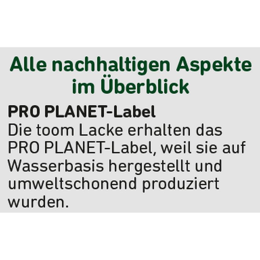 PRO PLANET-Label für toom Lacke auf Wasserbasis