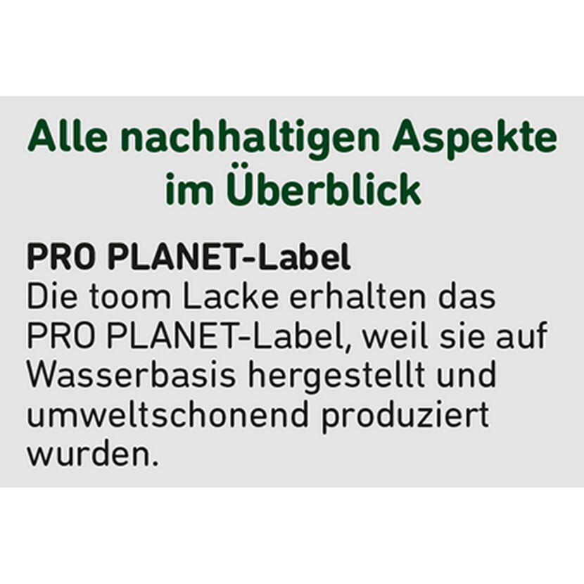 PRO PLANET-Label für toom Lacke auf Wasserbasis