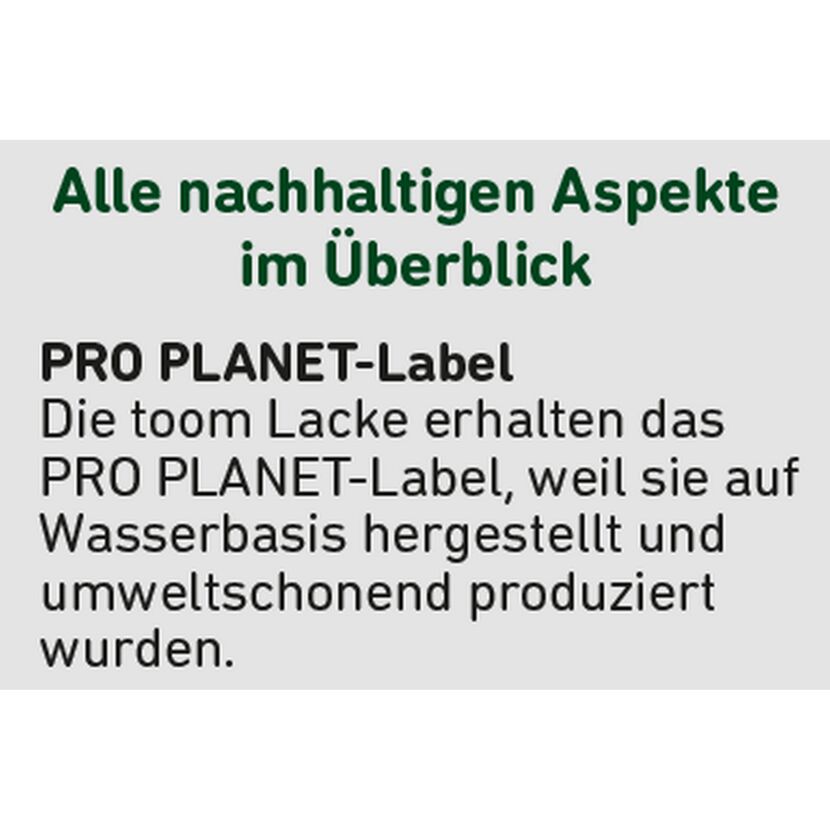 PRO PLANET-Label für toom Lacke auf Wasserbasis