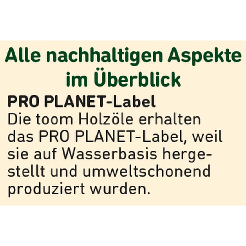 PRO PLANET-Label für toom Holzöl auf Wasserbasis